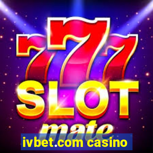 ivbet.com casino